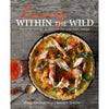 Living Within the Wild Cookbook by Kirsten Dixon and Mandy Dixon